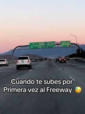 CC te subes por primera vez al freeway en EEUU #sipues #mexico #freeway #california #mexicoamericano #travel #usa #losangeles 