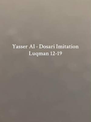 Luqman 12-19 #fyp #yasseraldosari #luqman 