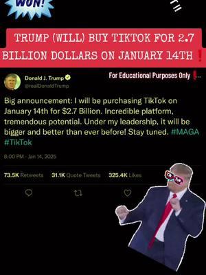 Trump WILL be BUYING TikTok on January 14th for 2.7 BILLION DOLLARS! For Educational Purposes Only. #trump #Donald trump #tiktok #tiktokban #bigness #bigannouncement #breakingnews #news #newsupdate #update #wewon #hedidit #checkthisout #checkitout #lookatthis #seethis #hearthis #listentothis #watchthis #pleasewatch #listenup #sharethis #mustsee #mustwatch #mustshare #mustlisten #musthear #makethisviral #makethisgoviral #viralvideo #viral #trending #fy #fyp #foryou #foryoupage #thisisimportant #important #importantmessage #importantinformation #attention #attentionplease #payattention #themoreyouknow #themoreyouknow💫 #knowledge #knowledgeispower #sharingknowledge #spreadingawareness #awareness #spreadawareness #shareingknowlege #knowledgesharing #letsgo #WeDidIt #donaldjtrump #presidenttrump2024 #exciting #excitingnews #thisisamerica #saved #nicesave #makeamericagreatagain #makeamericagreatagain🇺🇸❤️ 