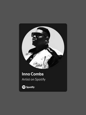 INNO COMBS  #spotify #spotifyonlyyou #spotifyplaylist #spotifyartist #musictok #hiphop #newsound #newmusic #musicfestival #djs #streamer #streams #discover 