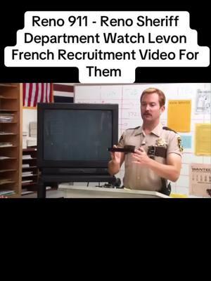 Reno 911 - Reno Sheriff Department Watch Levon French Recruitment Video For Them #princemarcus27 #capcut #princemarcus #tiktok #reno911tiktok #reno911 #reno911movie #cedricyarbrough #thomaslennon #carlosalazraki #wendimclendoncovey #kerrikenney #marybirdsong #bengarant #nieceynash #craigrobinson 