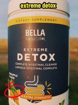 extreme detox en polvo  #extremedetoxbellaallnatural  #extremedetox  #desintoxicador  #bellaallnatural  #Daisycabral  #estomagoinflamado  #bellaalnaturaltiktokshop2025  #tiktokshop2025 