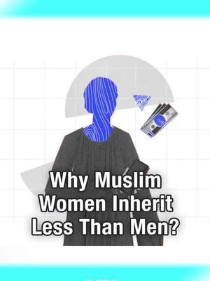 Why Do Women Inherit Less Than Men in Islam? #islam #muslim #women #woman #womenrights #womeninislam#womensrightsinislam #islamandwomenrights #muslimwomen #muslimgirl #muslimtiktok #muslims #girls #hijab #hijabi #quran #men #islamic #islamic_video #factsaboutwomeninislam #islamic #islamicwomenrights #prophetmuhammad #quran_kareem #quranquotes #womeninislam #statusofwomen #rightsofwomeninislam #womeninquran #womensday #womanday #genderequality #islamic_video #womenempowerment #feminism #humanrights #genderequality #equality #girlpower #HAQ