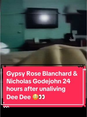 Gypsy Rose Blanchard & Nicholas Godejohn 24 hours after unaliving Dee Dee 😳👀 #gypsyroseblanchard #nicholasgodejohn #gypsyrose #fyp 