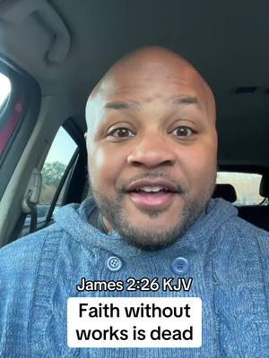 Faith without works is dead! #james2vs26 #bibleverse #christiantiktok #christiansoftiktok #scriptureoftheday #churchtiktok 