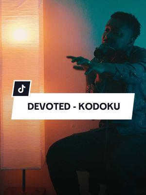 Devoted - @KODOKU • #Jesus #Christian #HolySpirit #Prophet #Prophetic #Fyp #Christiantok #God #Christianity #fypシ #ProphetMike #Song #Cover #Music #Devoted #Kodoku 