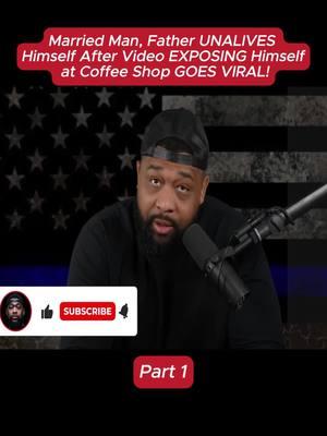 Married Man, Father UNALIVES Himself After Video EXPOSING Himself at Coffee Shop GOES VIRAL! (Part 1) #jimmykimmel #billburr #donaldtrump #theofficertatum #pete #theview #kamalaharris