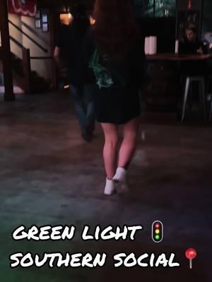 Give me the green light #linedance #southernsocial #greenlight #foryoupage  with @Not.ashlyn 