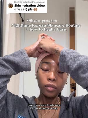 Replying to @bolanlexo2 even though I have oily skin, my skin has been extra dry this winter so hydration has been my priority #koreanskincare #skincareroutine #nightroutine #burnscar #redlighttherapy 