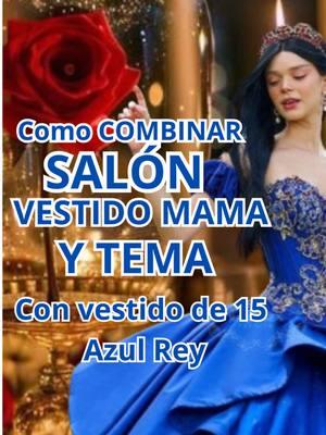 Que COLORES DE VESTIDO USAR SI EL VESTIDO DE QUINCE DE TU HIJA ES AZUL REY.   #paratii  #viralvideo  #quinceañera  #quinceañeradress  #tomasbenitezoficial  #tomasbenitezfashiondesigner  #tomasbenitez  #elpadrinodelasquinceañeras 