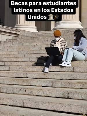 Becas para estudiantes Latinos en los Estados Unidos 🧑‍🎓 #college #becas #latinosenusa #scholarship #latinosenusa #parenting #fafsa #mamalatinaenusa #becasparaestudiar 