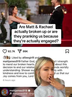 I feel like it’s a prank or hack #greenscreen #mattjames #mattandrachael #rachaelkirkconnell #bachelor #thebachelor #popculture #tea #breakup #foryou #fyp #foryoupage #relatedcontent #relateable 