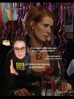 escucha el episodio 22 de bien pop en spotify y youtube 🍸#greenscreen #sexandthecity #miranda #steve #carriebradshaw #big #satc #culturapop #infidelidad #popculture #paratiiiiiiiiiiiiiiiiiiiiiiiiiiiiiii #romcom 