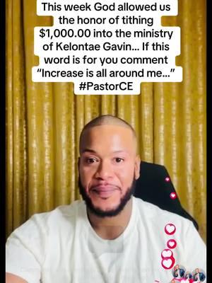 Increase is all around me…🙌🏽🙌🏽🙌🏽 #KelontaeGavin  #Increase #Favor #PastorCorneliusEdwards #CorneliusEdwards #IncreaseIsAllAroundMe #ChristianTikTok #Foryoupage #explorepage ##Heavensimpact #PastorCE #heavensimpactpastorcorneliusedwards #pastorcorneliusedwardsheavensimpact #tithes #tithesandofferings #Tithingstopsthecurse @Kelontae G 