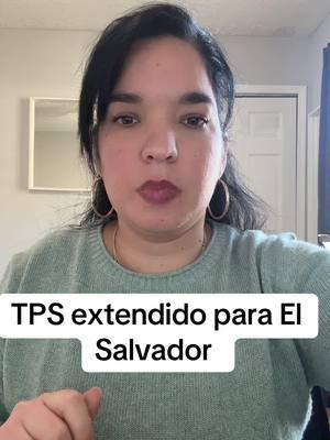 TPS extendido para El Salvador #fy #paratii #salvadoreños #tpselsalvador #uscisnews #immigrationservices 