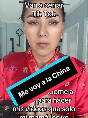 #fyp #tiktokenespañol #byebyetiktok #mevoyachina2025 #mistiktoks