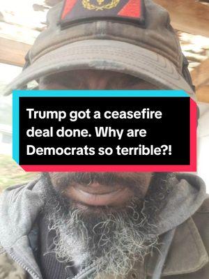 Trump got a ceasefire. Democrats are just trash, period. They've failed spectacularly. #ceasefire #donaldtrump #southcarolina #blackcommunity #blackcommunitytiktok #BlackTikTok #blacktiktokcommunity #fyp #acabdevil #fatheracab #fba #foundationalblackamerican #duetthis #stitchthis #fbatiktok fbatiktok 