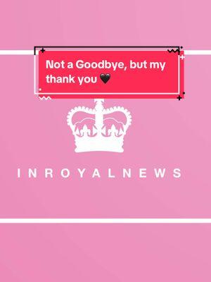 This app has done so much for and I want to express my gratitude for the last few years. 🖤 #inroyalnews #thankyou #tiktokban 