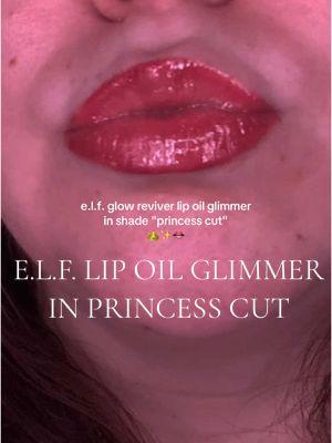 she’s a princess 👑✨ @e.l.f. Cosmetics #elfcosmetics #elflipoil #elfglimmerlipoil #princesscut 