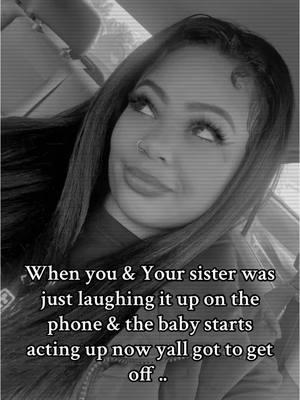 waiting on your sister to call back 😂😂😂 #fyp #phoneconversation #foryoupage #sisters #laughs #babies 