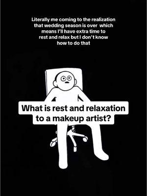 No but seriously help me out here. How do other makeup artists rest, relax, regroup and recharge during slow season? My ADHD brain doesn’t know what that means. I try my best to just chill out on the couch but then my brain goes crazy and it doesn’t last too long. PLEASE PLEASE PLEASE in the comments send me your favorite ways to practice self-care, be in the moment and decompress 🥹 #weddingmua #weddingmakeupartist #bridalmua #phillymakeupartist #philadelphiamakeupartist #restandrelaxation #selfcaretips 