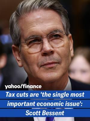 Tax cuts are ''the single most important economic issue,'' Treasury Secretary pick Scott Bessent says during a Senate hearing on Jan. 16, 2025. #yahoofinance #scottbessent #economicissues #usa_tiktok #taxcuts #senatehearings #senate #economy #icymi #usgovernment #childtaxcredit #middleclasstax#trump#donaldtrump #federalreserve