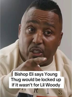 Lil Woody saved Young Thug in the YSL trial according to Bishop Eli #youngthug #woody 