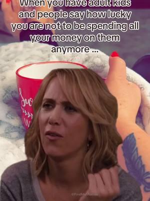 #Meme #MemeCut #memenatal Wrong y’all… they became next level expensive!!! 🤣🤷🏼‍♀️🤣 #adultkids #funnyvideo #fypシ #over40 #lovethemanyway 