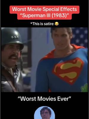 Worst Movie Special Effects “Superman III (1983)” *This is satire 😂 We love Superman movies 😎✌️ #superman #clarkkent #christopherreeve #richardpryor #80s #80smovies #cgi #specialeffects #specialeffect #movieclip #funny #review #roast #commentary #fyp 