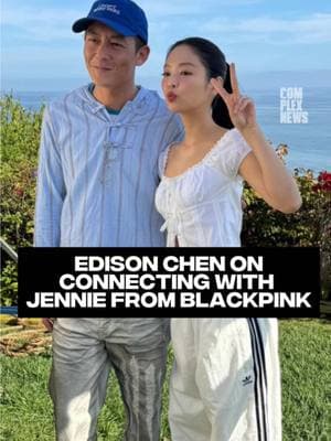 Edison Chen explains his connection with #jennierubyjane from #blackpink 