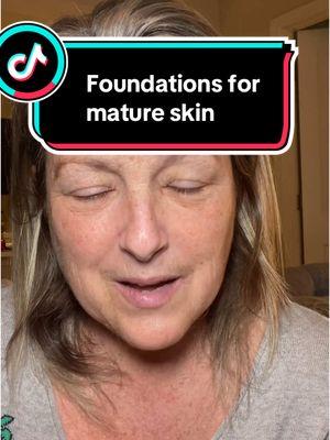 Foundations for mature skin! #matureskin #maturebeauty #maturemakeup #foundation #beauty #beautytiktok #matureinfluencer #over50andfabulous @Haus Labs by Lady Gaga @ILIA Beauty @NARS Cosmetics @Charlotte Tilbury @Armani beauty @milkmakeup @tarte cosmetics @e.l.f. Cosmetics @Milani Cosmetics @Maybelline NY @Hourglass Cosmetics @PUR Cosmetics @Diorbeauty @Rare Beauty 