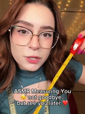 ASMR Measuring You 📐📏 all my socials are Celaine’s ASMR I’ll see you on YouTube ❤️ #fyp #fypシ #ASMR #fastasmr #asmrsounds #asmrvideos #asmr_tingles #asmrroleplay #sleepasmr #relax #tiktokban #asmrtiktoks #relaxingvideos 