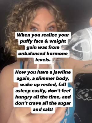 When you realize your puffy face & weight gain was from unbalanced hormone levels.  Now you have a jawline again, a slimmer body, wake up rested, fall asleep easily, don’t feel hungry all the time, and don’t crave all the sugar and salt! You’ve balanced your hormones with a simple daily routine, lost 18 pounds since adding this and truly feel amazing!  FOLLOW + and Drop CURB #GLP #hormoneBalance #HolisticHealing #PerimenopauseWeightLoss #WeightLossAfter30 #menopause #pcosweightloss #insulinresistance #DidYouKnow