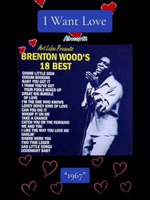 #onthisday #IWantLove #BrentonWood #60s #60smusic #f #foryou #foryoupage #fypシ #fy #fypシ゚viral #fypage #foryourpage #fyppppppppppppppppppppppp #fypシ゚viral🖤tiktok #fou #fouryou #oldies #oldiesmusic #oldiesforever #oldiesporvida 