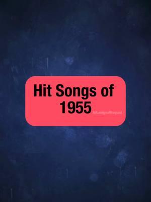 Hit Songs of 1955: #theplatters #johnnycash #thechordettes #franksinatra #thepenguins #50s #1950s #50smusic #1950smusic #1955 #50svintage #50svibes 