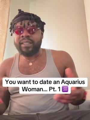 You want to date an Aquarius Woman… Pt . 1 #astrology #zodiac #astrologytiktok #astrologyvibes #aquarius #aquariusmoon #aquariuswoman #aquariusrising #4upage #airsigns 