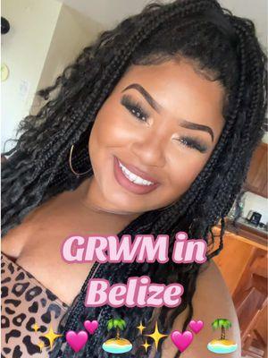 Get ready with me on vacation in Belize! 💕✨🏝️  #beautybloggers #beautycontentcreator #makeupinspiration #makeupinspo #beautyblogger #softglam #softmakeuplook #glammakeup #makeupideas #makeupoftheday #softlife #blackgirlluxury #beautyinspiration#plussizefashion #plussize #plussizecontentcreator #plussizefits #bbw #vacay #vacationmakeup #vacayslay 