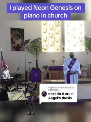 Replying to @som30ne3ls3 I Played Cruel Angel Thesis from Neon Genesis Evangelion on piano at church #eva #evangelion #neongenesisevangelion #anime #piano #weeb #publicpiano 