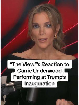 Watch “The View” hosts whine about Carrie Underwood “normalizing” by performing Trump Inauguration. #megynkellyshow 