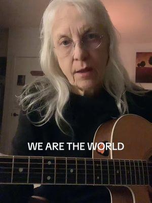 WE ARE THE WORLD 🔸🔸🔸 #wearetheworld #tiktokban #world  #tiktokrefugee #rednote #united #music #cover #coversong #acoustic #guitar #singing 