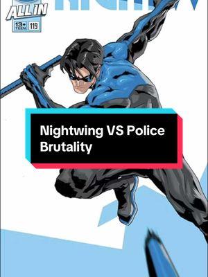 Nightwings fights against police brutality #nightwing #dextersoy #danwatters #batman #batgirl #oracle #titans #dccomics #politics #brucewayne #comictok #comics #comicbooks #political #politics #redhood #police #bludhaven #teentitans #batmanarkhamknight #batmanarkham #gothamknights 