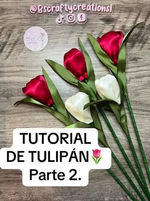 Tutorial de Tulipán parte 2. Espero les sirva🫶🏼🌷#tulips #tulipanes #tulipandeliston #ribbontulips #fyp #BrendasCC #paratii #velentinesbouquet #paratiiiiiiiiiiiiiiiiiiiiiiiiiiiiiii #fy 