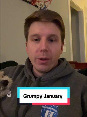 I’m open to other perspectives. There’s something about January! #work #workingparents #january #grumpy #dadsoftiktok #MomsofTikTok #married #debate 