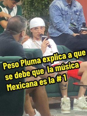 Peso Pluma explica a que se debe que  la música Mexicana hoy en día es la número uno mundialmente #pesopluma #pesoplumafans #musicamexicana #regionalmexicano #corridostumbados #entrevista 