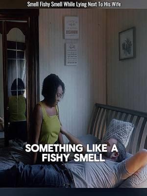 The Man Surprised When Smell Fishy Smell While Lying Next To His Wife 😱 #couple #wifehusband #mentality #quarrel #cheating #breakup #fyp #emotional #leaving #divorced 