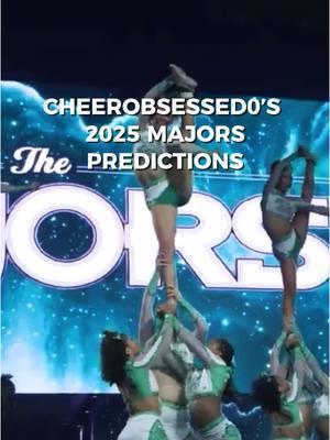 HAPPY MAJORS DAY!!❤️‍🔥🥇 my FINAL updated predictions🙌🏼 #cheerleader #cheertok #allstarcheer #cheermajors #majors2025 #majorspredictions #tgrevelation #cheerextremeseniorelite #sotroyalty 