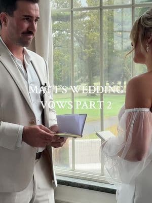 matt’s wedding vows: part two✨ #vows #weddingvows #wedding #privatevows #weddingday #groom 