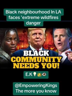 #Black #neighbourhood In #LA #faces ' #extreme #wildfires #danger #revaluation #ancestors #CanadianTikTok #blackpowermovement #Egypt #ancient #africantiktok #spiritual #egyptian #egyptian_tik_tok #mali #ghanatiktok🇬🇭 #ghanatiktok #original #Brazilian #puertorico #puertorico🇵🇷 #cuba #Venezuela #venezuela🇻🇪 #latinos #latinoamerica #jamicantiktoker🇯🇲 #haitiantiktok🇭🇹  #haitaintiktok #lair #stolen #British #Europe #western #artifact #inventors #inventions #France #Dubai #Canada #latina #lainas #afrobeats #afrolatina #afrolatinos #European #activist #blackactivist  #france #sanctions #JimCrow #racism #racist #discrimination #bigot #worldhistory #Americanhistory #blacktitok #blacklivesmatter #blackempowerment #black #white #men #man #women #female #life #court #foryou #foryoupage #fypage #fypシ゚viral #fyppppppppppppppppppppppp #fypp #fypdong #fypdong #fypgakni #fypsounds #blackmen #blackguy history black guy Dubai Egypt, Mali #inventions #slaves #empowerment empowerment #empoweringkings #government #control #king #dna  #genetic #alien #knowledge #pyramid #policeman #spirituality #work #workout #bodybuilding #kamet #egyptian #egyptian_tik_tok #blackpink #blackgirlmagic #news #media #historytiktok TikTok African  elites black woman #elites  Payoff debt rich black guy 