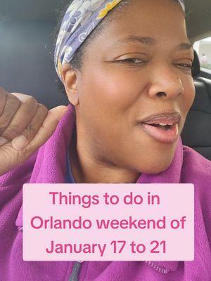 Weekend of January 17 to 21. Things to do in Orlando this weekend.  Orlando Things to do  #creatorsearchinsights #orlandofun #orlandofamilyfun #thingstodoinorlando 