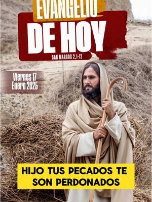 Evangelio de hoy Viernes 17 Enero 2025  #lecturadeldia #evangeliodehoy #evangeliodehoy #lecturadehoy #santoevangeliodehoy #santoevangelio #catolicos #VirgenMaria #misa #jóvenescatólicos #musicacatólica #santorosario #renovacioncarismaticacatolica